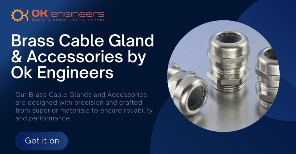 Brass Cable Gland & Accessories by Ok Engineers