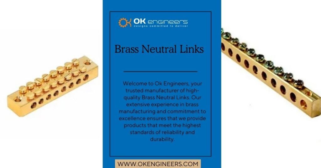 Brass Neutral Links by Ok Engineers