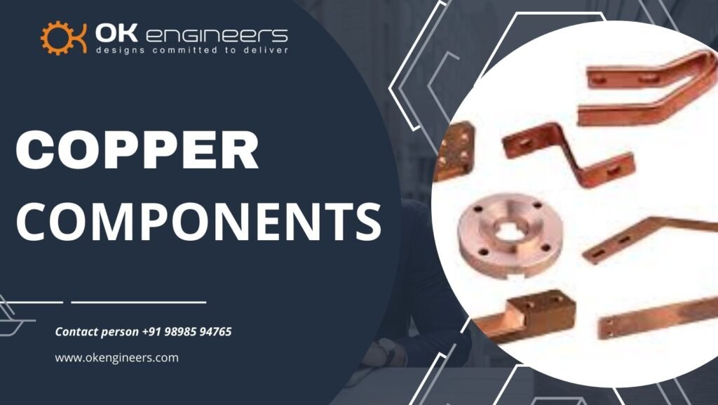 Copper Comopnents By Ok Engineers