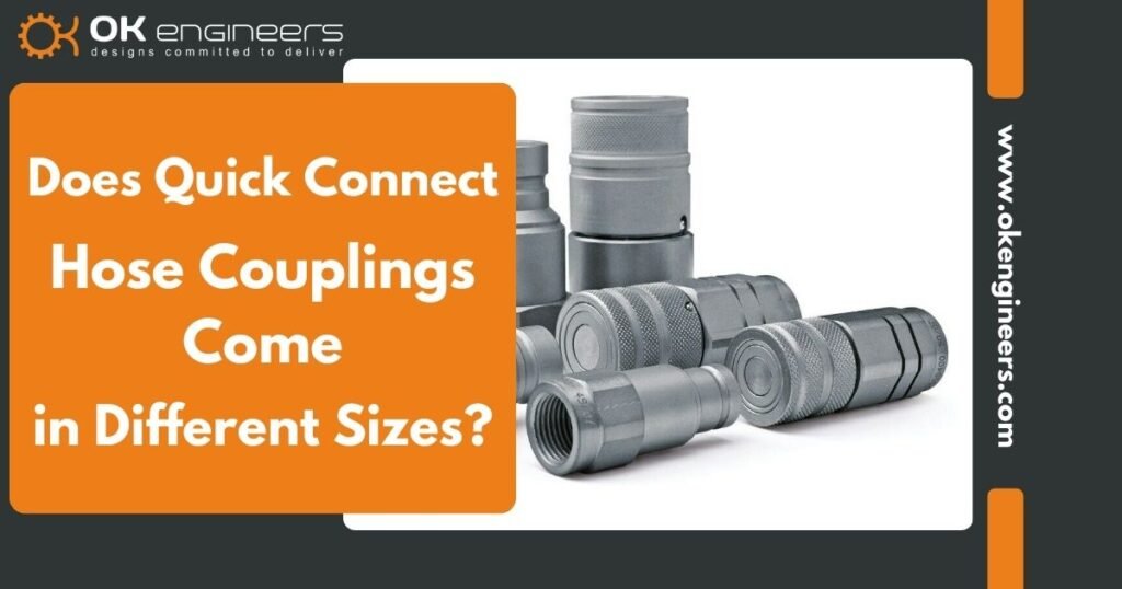 Does Quick Connect Hose Couplings Come in Different Sizes