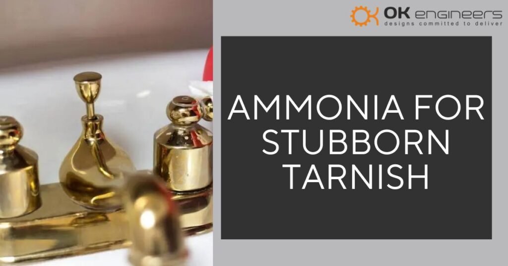 5. Ammonia for Stubborn Tarnish