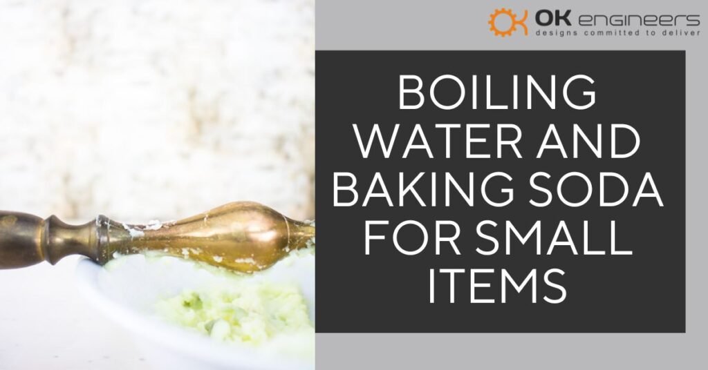 Boiling Water and Baking Soda for Small Items