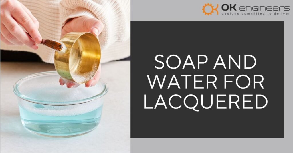 Soap and Water for Lacquered